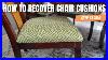 How To Recover Chair Cushions Diy Reupholster Dining Chair Cushions